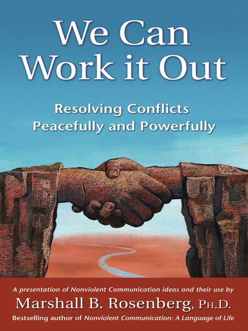 Title details for We Can Work It Out by Marshall B. Rosenberg - Available